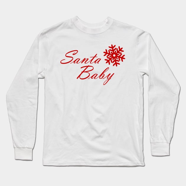 Santa Baby Long Sleeve T-Shirt by HilariousDelusions